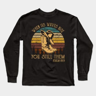 When Its Waves Rise You Still Them Cowboy Boots Long Sleeve T-Shirt